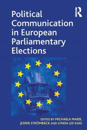 Cover of the book Political Communication in European Parliamentary Elections by Robert G. DelCampo, Lauren A. Haggerty, Lauren Ashley Knippel