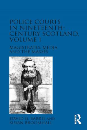 Book cover of Police Courts in Nineteenth-Century Scotland, Volume 1