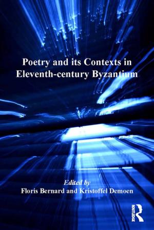 Cover of the book Poetry and its Contexts in Eleventh-century Byzantium by Claudio Radaelli