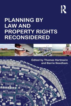 Cover of the book Planning By Law and Property Rights Reconsidered by John Stirling, Rebecca Elliott