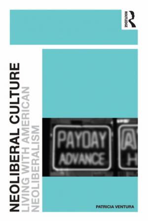 Cover of the book Neoliberal Culture by Richard Fox, Jane Medwell, Louise Poulson, David Wray