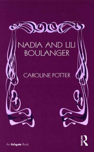 Cover of the book Nadia and Lili Boulanger by Chris Wen-chao Li, Josephine H. Tsao