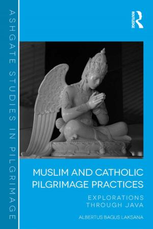 Cover of the book Muslim and Catholic Pilgrimage Practices by Judith L.M. McCoyd, Toba Schwaber Kerson