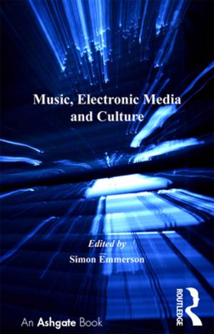 Cover of the book Music, Electronic Media and Culture by Arthur George Warner, Edmond Warner