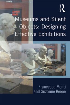 Book cover of Museums and Silent Objects: Designing Effective Exhibitions