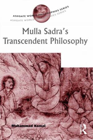 Cover of the book Mulla Sadra's Transcendent Philosophy by Christian Gostečnik