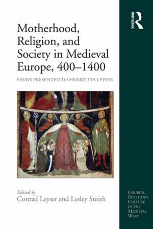 bigCover of the book Motherhood, Religion, and Society in Medieval Europe, 400-1400 by 