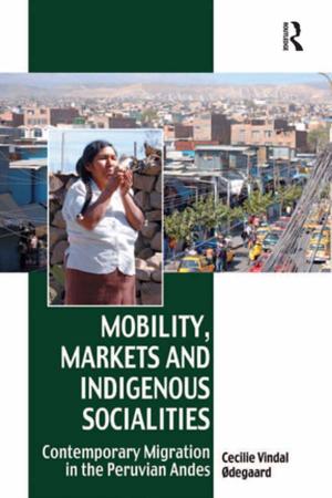 Cover of the book Mobility, Markets and Indigenous Socialities by Jigna Desai