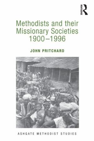 Book cover of Methodists and their Missionary Societies 1900-1996
