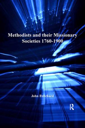 Book cover of Methodists and their Missionary Societies 1760-1900