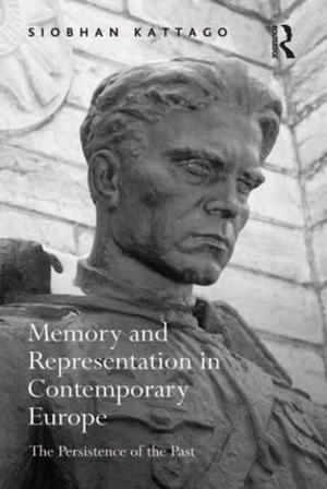 Cover of the book Memory and Representation in Contemporary Europe by Jan Douwe van der Ploeg