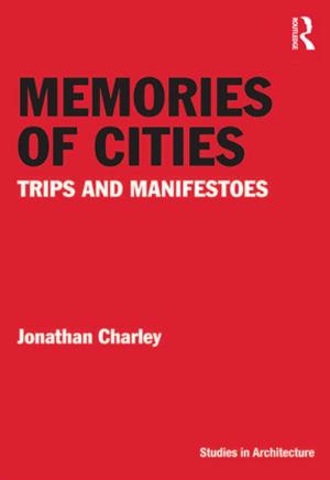 Cover of the book Memories of Cities by Félix E. Martín, Pablo Toral