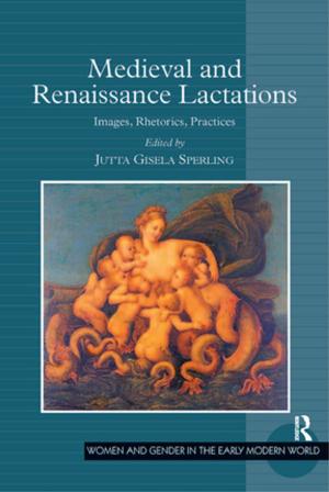 Cover of the book Medieval and Renaissance Lactations by Al-Yahya