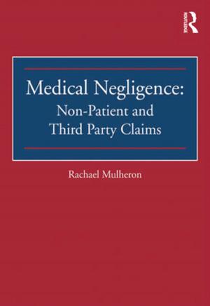 Cover of the book Medical Negligence: Non-Patient and Third Party Claims by Robert Carkhuff