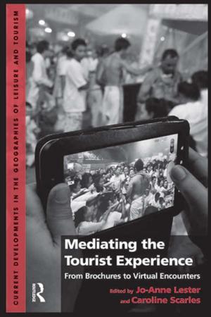 Cover of the book Mediating the Tourist Experience by Ruth Ellen Kinzey