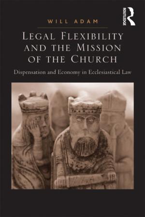 Cover of the book Legal Flexibility and the Mission of the Church by Barbara R. Blackburn