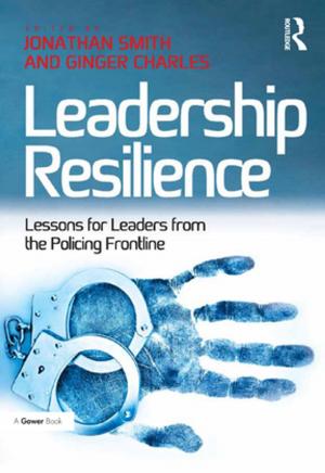 Cover of the book Leadership Resilience by Anna Proudfoot, Tania Batelli Kneale, Daniela Treveri Gennari, Anna Di Stefano
