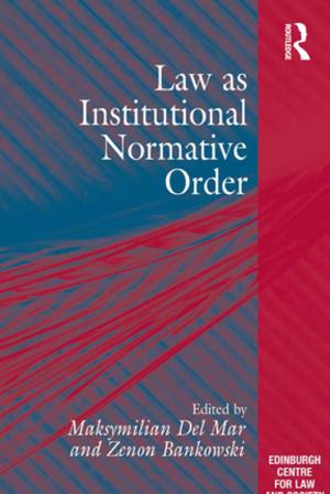 Cover of the book Law as Institutional Normative Order by Warwick Funnell, Michele Chwastiak