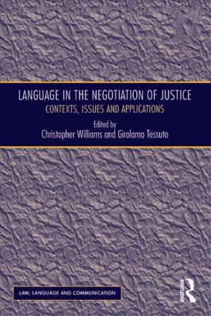 Cover of the book Language in the Negotiation of Justice by 