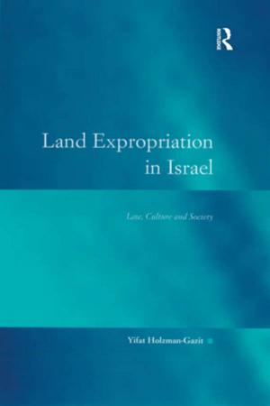 Cover of the book Land Expropriation in Israel by Dr Anthony Bateman, Dennis Brown, Jonathon Pedder