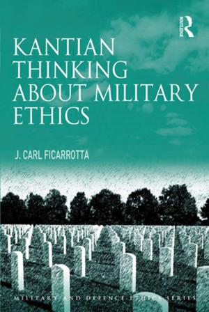 Cover of the book Kantian Thinking about Military Ethics by John Paul Healy