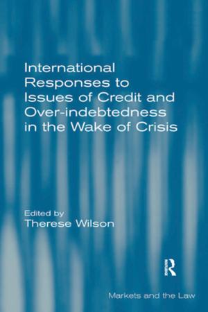 Cover of the book International Responses to Issues of Credit and Over-indebtedness in the Wake of Crisis by Jonathan Bate
