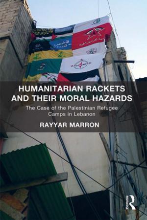 Cover of the book Humanitarian Rackets and their Moral Hazards by Peter Jarvis
