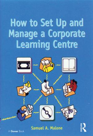 Cover of the book How to Set Up and Manage a Corporate Learning Centre by Stephen Zank