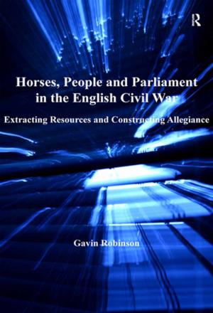 Cover of the book Horses, People and Parliament in the English Civil War by Patricia F. O'Grady