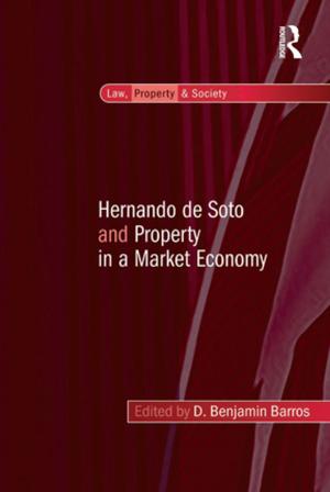 Cover of the book Hernando de Soto and Property in a Market Economy by Helmut Dietl