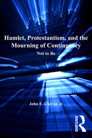 Cover of the book Hamlet, Protestantism, and the Mourning of Contingency by Richard Wallace, Wynne Williams