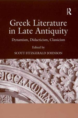 Cover of the book Greek Literature in Late Antiquity by Stephen Longrigg
