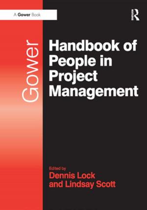 Cover of the book Gower Handbook of People in Project Management by Edward W. Sarath, David E. Myers, Patricia Shehan Campbell