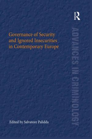 Cover of the book Governance of Security and Ignored Insecurities in Contemporary Europe by E.J. Lowe