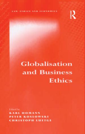 Cover of the book Globalisation and Business Ethics by Elizabeth R. Perkins