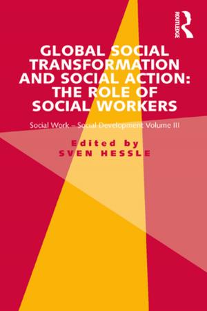 Book cover of Global Social Transformation and Social Action: The Role of Social Workers