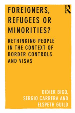 Cover of the book Foreigners, Refugees or Minorities? by John Nathan Anderson