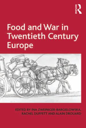 Cover of the book Food and War in Twentieth Century Europe by Arnold Kettle