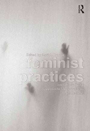 Cover of the book Feminist Practices by Mike Brogden, Preeti Nijhar