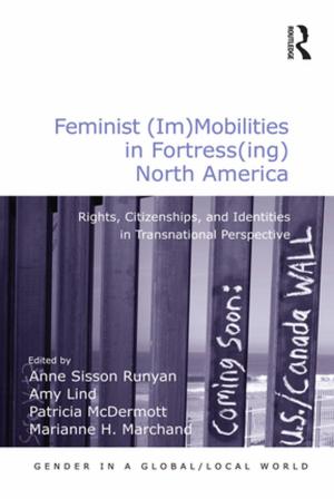 Cover of the book Feminist (Im)Mobilities in Fortress(ing) North America by David Pilgrim, Richard Ormrod