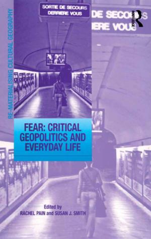 Cover of the book Fear: Critical Geopolitics and Everyday Life by Steven F Bucky, Joanne E Callan, George Stricker