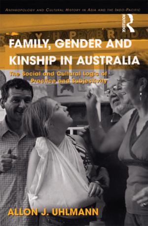 Cover of the book Family, Gender and Kinship in Australia by David Atkinson, Steve Roud