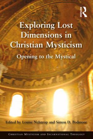Cover of the book Exploring Lost Dimensions in Christian Mysticism by Sylvere Monod