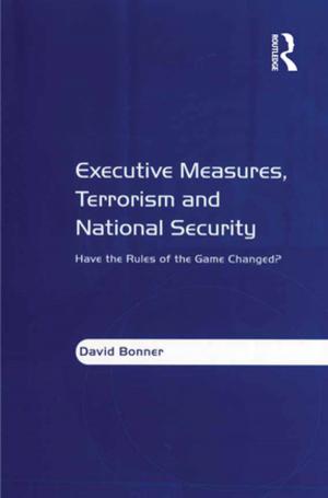Cover of the book Executive Measures, Terrorism and National Security by Russell D. Lansbury, Chung-Sok Suh, Seung-Ho Kwon