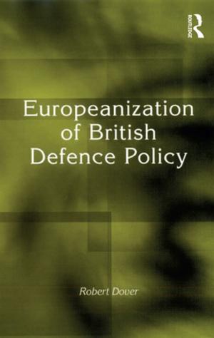 Book cover of Europeanization of British Defence Policy
