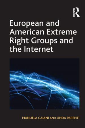Cover of the book European and American Extreme Right Groups and the Internet by Shiyu Wu