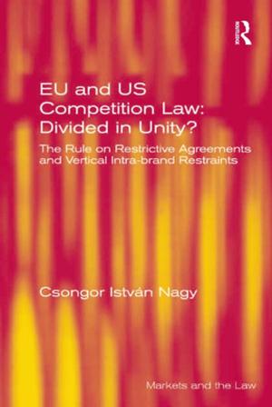 Cover of the book EU and US Competition Law: Divided in Unity? by Jared Schroeder