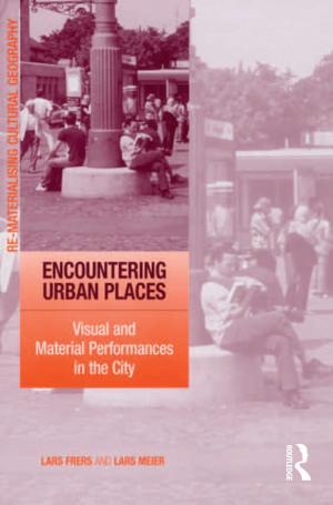 Cover of the book Encountering Urban Places by Marc Lanteigne