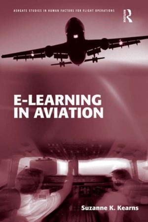 Cover of the book e-Learning in Aviation by Michael Pecht, Rakish Agarwal, F. Patrick McCluskey, Terrance J. Dishongh, Sirus Javadpour, Rahul Mahajan