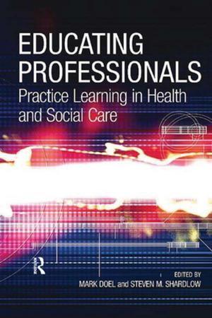 Cover of the book Educating Professionals by Alana Barton